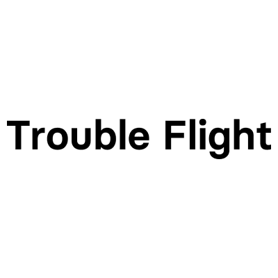 Trouble Flight
